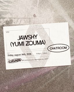 flyer for Chatroom: Jawshy (Yumi Zouma)