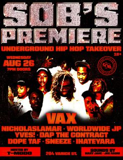 flyer for SOB'S PREMIERE: Underground Hip Hop Takeover