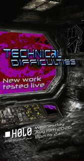 flyer for Technical Difficulties
