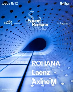 flyer for Sound Restorer: ROHANA, Laenz, Axine M