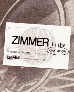 flyer for Chatroom: Zimmer