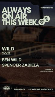 flyer for WILD HOUSE: Ben Wild / Spencer Zabiela