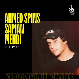 flyer for Ahmed Spins, Sapian, Mehdi