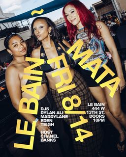 flyer for MATA X Le Bain
