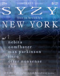 flyer for oomfRAVE presents: Syzy