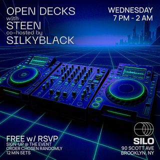 flyer for Open Decks with STEEN and SilkyBlack