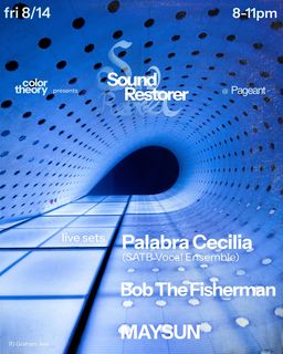 flyer for Sound Restorer: Palabra Cecilia (SATB Vocal Ensemble, Bob The Fisherman, MAYSUN