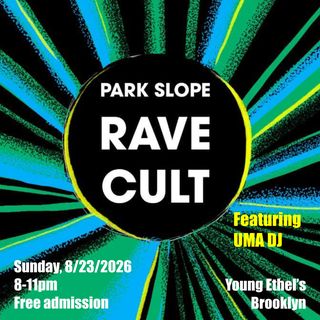 flyer for Park Slope Rave Cult Dance Party #01