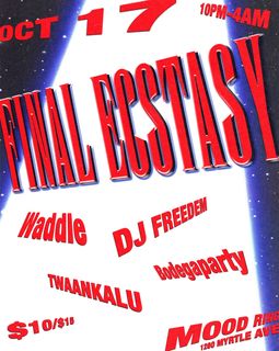 flyer for FINAL ECSTASY