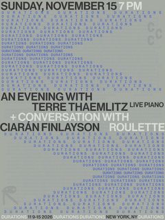flyer for DURATIONS: An Evening with Terre Thaemlitz [Live Piano] + Conversation with Ciarán Finlayson