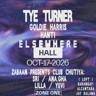 flyer for Tye Turner, Goldie Harris, Hanti, ZABAAN presents CLUB CHUTIYA, BARANGAY