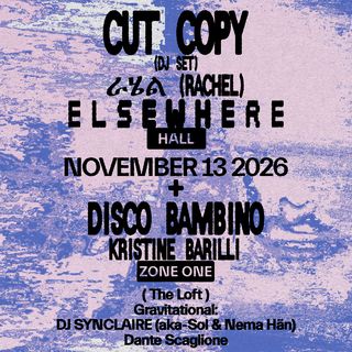 flyer for Cut Copy (dj), ራሄል (Rachel), Disco Bambino, Kristine Barilli, Gravitational