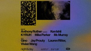 flyer for Night & Day: Anthony Rother Hybrid, Ken Ishii, KYRUH, Mike Parker, Mr.Murray
