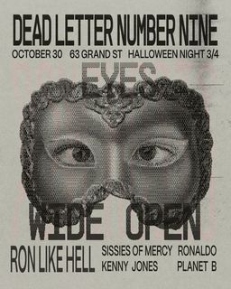 flyer for Eyes Wide Open: Halloween Party Pt. 3 of 4 - Ron Like Hell, Sissies of Mercy, Ronaldo, Planet B