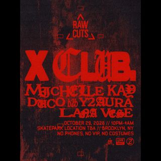 flyer for RAW CUTS: X CLUB