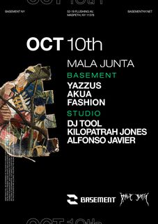 flyer for Mala Junta: Yazzus / Akua / FASHION / DJ TOOL / Kilopatrah Jones / Alfonso Javier