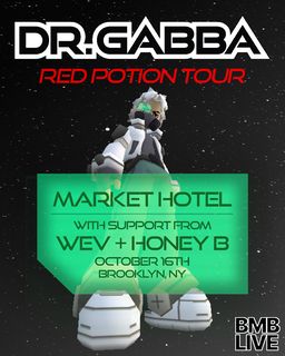 flyer for DR. GABBA w/ wev + HONEY B - tickets available on Venuepilot