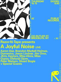 flyer for Razor-N-Tape presents A Joyful Noise - Live From public records Album Release Show