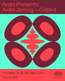 flyer for Ardio presents: Ardio + Cutbird