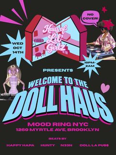 flyer for Haus of Lil Girlz presents Welcome to the Dollhaus