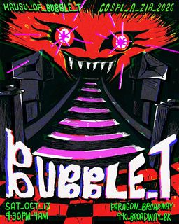 flyer for HAUSU_OF_BUBBLE T: COSPL_A_ZIA 2026