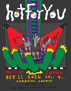 flyer for Hot For You with Juana