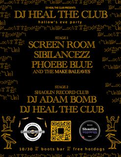 flyer for DJ heal the club's halloween party w/ Shaolin Record Club and Maker Park Radio