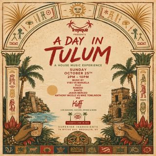 flyer for A Day In Tulum Music and Arts Festival