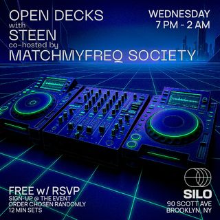 flyer for Open Decks with STEEN and MatchMyFreq Society