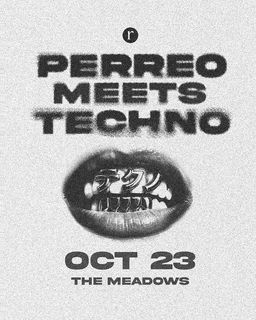 flyer for Perreo Meets Techno (21+)