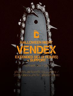 flyer for HALLOWEEN NIGHT: Vendex - Extended Set [4 Hours]