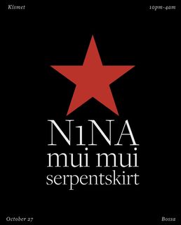 flyer for KISMET // N1NA + Mui Mui + serpentskirt