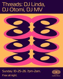 flyer for Threads: DJ Linda, DJ Otomi, Mercury Vibration