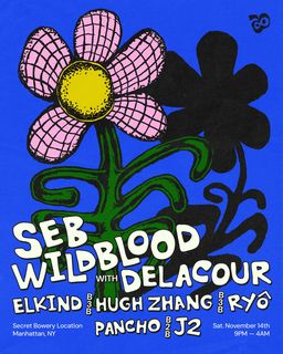 flyer for Cadence presents: Seb Wildblood with DELACOUR