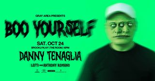 flyer for Danny Tenaglia presents Boo Yourself *5hr Set*