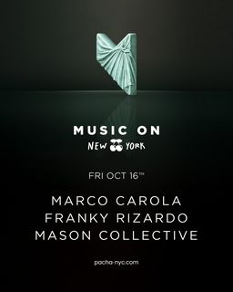 flyer for Music On: Marco Carola, Franky Rizardo, Mason Collective