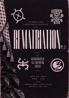 flyer for REMATRIATION PT.2 with Reddaughter, DJ Footwerk, & Sucia