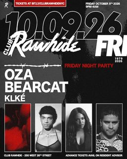 flyer for Club Rawhide FRIDAY NIGHT 10.09.26 w/ OZA, BEARCAT, KLKÉ