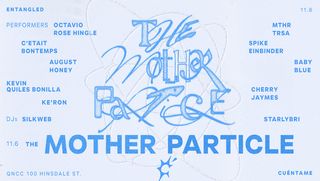 flyer for The Mother Particle