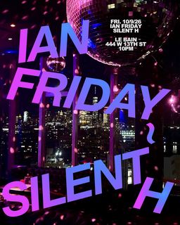 flyer for Ian Friday & Silent H