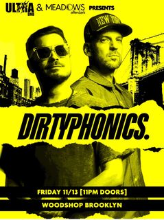 flyer for Dirtyphonics (NYC)