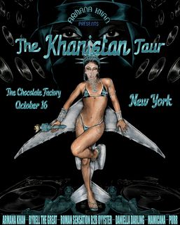 flyer for ARMANA KHAN presents: The Khanistan Tour NYC