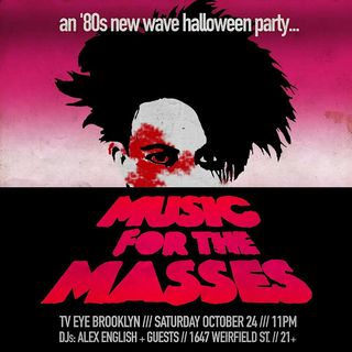 flyer for MUSIC FOR THE MASSES [DARK '80s NEW WAVE HALLOWEEN]