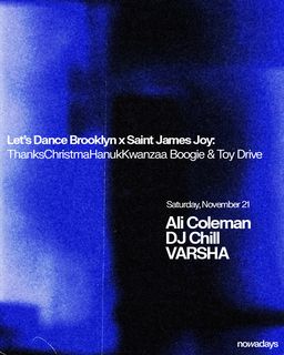flyer for Let's Dance Brooklyn x Saint James Joy: ThanksChristmaHanukKwanzaa Boogie & Toy Drive