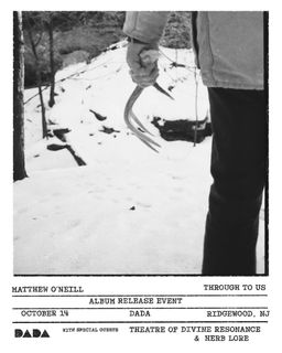 flyer for Matthew O'Neill 'Through To Us' Album Release Preview