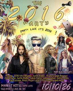 flyer for The 2016 Party: Party like it's 2016