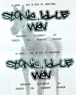 flyer for wev and Stonie Blue