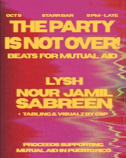 flyer for The PArty Is Not Over! Mutual Aid Fundraiser for Puerto Rico