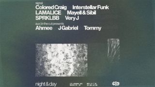 flyer for Night & Day: Colored Craig, Interstellar Funk, LAMALICE, Mayell & Sibil, SPRKLBB, Very J