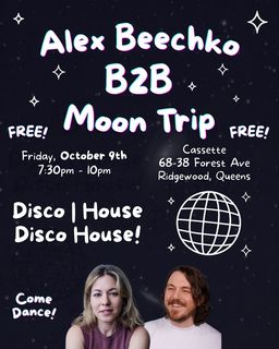 flyer for Disco House! Moon Trip B2B Alex Beechko